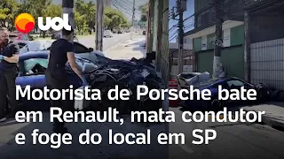 Motorista de Porsche de R$ 1 milhão bate em carro de app, mata homem e foge em SP; veja vídeo