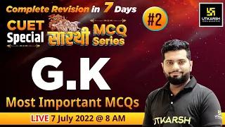 G.K. #2 | Important MCQ | General Test | CUET Special सारथी MCQ Series | CUET 2022 | Asif Sir