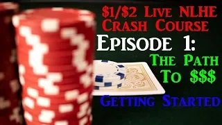 How to Beat 1/2 Live Poker! Live 1/2 NLHE Crash Course Ep 1 - $1/$2 No Limit Holdem Poker Strategy