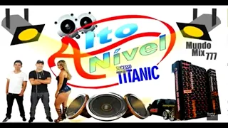 Som Alto Nível - Sucesso Titanic