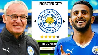 RANIERI VRAĆA LEICESTER CITY U PREMIER LIGU! EA FC REBUILD