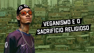 VEGANISMO E SACRIFÍCIO ANIMAL NO CANDOMBLÉ | Cortes