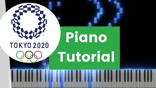 Tokyo 2020 Olympics Intro Piano Tutorial