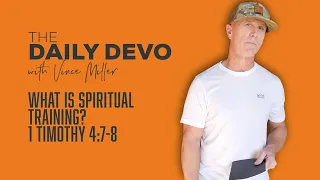 What Is Spiritual Training? | 1 Timothy 4:7-8