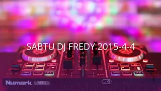 SABTU DJ FREDY 2015-4-4 | HBD GADIS AURORA