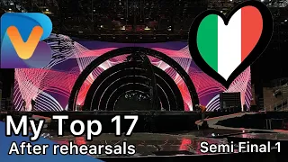 Eurovision 2022 | Semi Final 1 | My Top 17 | After Rehearsals