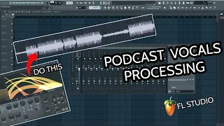 PROCESS VOCAL FOR PODCAST IN 3 MINUTES - FL STUDIO