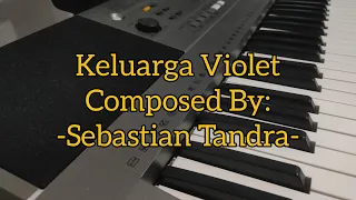 Keluarga Violet - Sebastian Tandra (Original ST Composition)