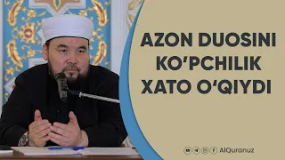 Azon duosini ko’pchilik xato o’qiydi