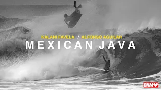 Mexican Java / Kalani Favela & Alfonso Aguilar / Bodyboard México