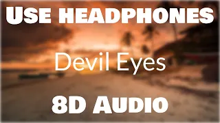 Hippie Sabotage - Devil Eyes (8D AUDIO)🎧🧿 [BEST VERSION]