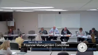 Financial Management Committee Meeting  March. 26, 2024