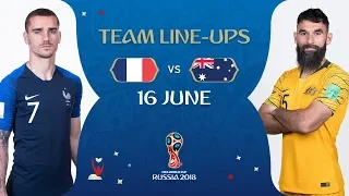 LINEUPS - France v Australia - MATCH 5 @ 2018 FIFA World Cup™