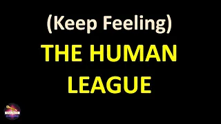 The Human League - (Keep Feeling) Fascination (Lyrics version)