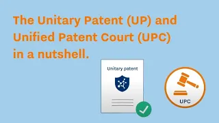 What is the Unitary Patent (UP) and Unified Patent Court (UPC)?