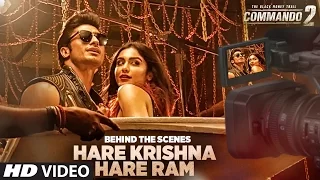 Commando 2: Making of Hare Krishna Hare Ram  | Vidyut Jammwal, Adah , Esha | Armaan Malik,Raftaar