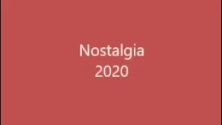 2020 Retrospective  - Nostalgia