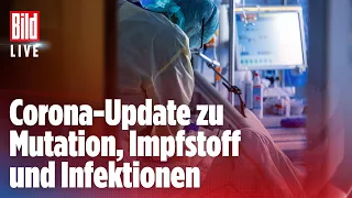 🔴 Corona-Mutation, Infektionszahlen, Impfstoff: DAS musst du heute wissen | Biontech & RKI