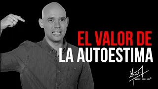 El valor de la autoestima | Andrés Londoño