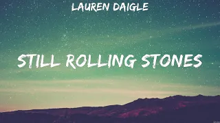 Still Rolling Stones - Lauren Daigle (Lyrics) | WORSHIP MUSIC