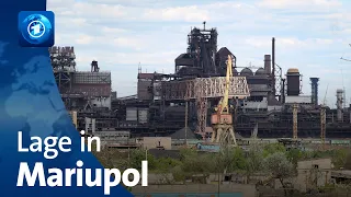 Ukraine: Lage am Stahlwerk in Mariupol bleibt unübersichtlich