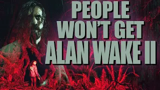 People Won't Get Alan Wake 2 - Inside Gamescast