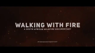 Teaser: Walking with Fire - A Wildfire Documentary