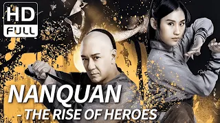 【ENG SUB】Nanquan - The Rise of Heroes | Action, Costume | Chinese Online Movie Channel