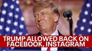 Donald Trump allowed back on Facebook, Instagram