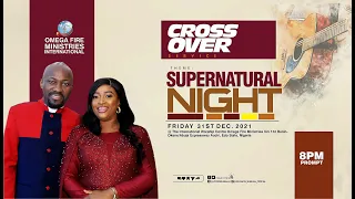 LAST FIRE NIGHT & CROSS OVER NIGHT With Apostle Johnson Suleman (31st DEC. 2021)