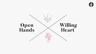 Open Hands, Willing Heart on Discover the Word (week two)