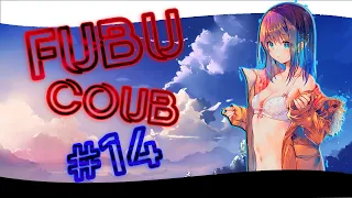 FuBuCOUB #14 Лучшая подборка приколов | COUB | ANIME | AMV | MUSIC | Games |