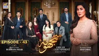 Drama serial Samjhota episode#43