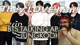 They love him! - BTS Talking about Jungkook | Reaction