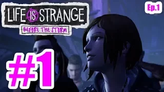 Life Is Strange Before The Storm Ep.1 Awake - #1 Stay WOKE!