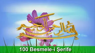 100 Besmele i Şerife - Besmelenin Sırları ve Faziletleri