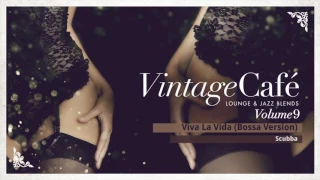 Viva La Vida (Bossa Version) - Coldplay´s song - Vintage Café