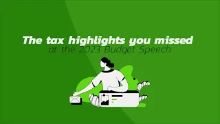 The tax highlights you missed at the 2023 Budget Speech  | Sage | Tax-year end