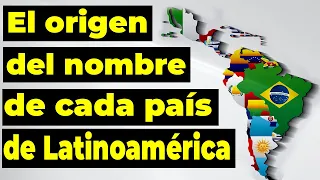 El origen del nombres de TODOS los países de LATINOAMERICA