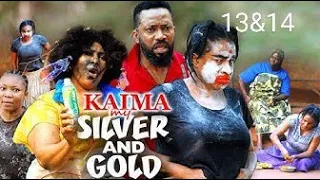 KAIMA MY SILVER & GOLD "COMPLETE SEASON 13&14" Fredrick Leonard/Mary Igwe Latest Movie