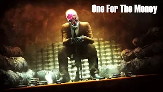 Payday 2 [GMV] - One For the Money