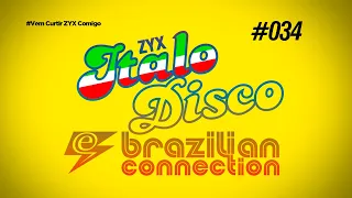 ⚡Energybrazil #zyx #italodisco  Show - Brazilian Connection #034 ⚡