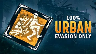 Dead by Daylight, but I can only use URBAN EVASION!