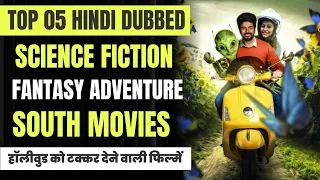 Top 5 South Hindi Dubbed Sci-Fi Fantasy Adventure Drama Mystery Suspense Thriller Movies