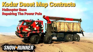 SnowRunner: Kodar Desert Map Contracts - Helicopter Base Repairing The Power Pole