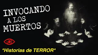 INVOCANDO a los ESPÍRITUS | combo de RELATOS de TERROR | 2 historias REALES