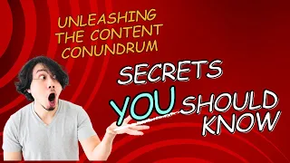 Unleashing the Content Conundrum