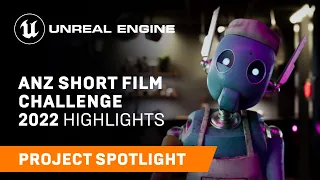 ANZ Short Film Challenge 2022 Highlights | Unreal Engine