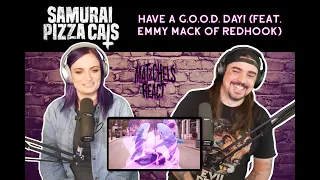 Samurai Pizza Cats - HAVE A G.O.O.D.  DAY! (feat. Emmy Mack of Redhook) Reaction