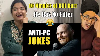 Bill Burr Politically Incorrect Jokes | Indians React